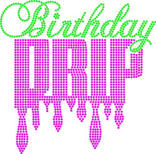 BIRTHDAY DRIP Rhinestone Transfer