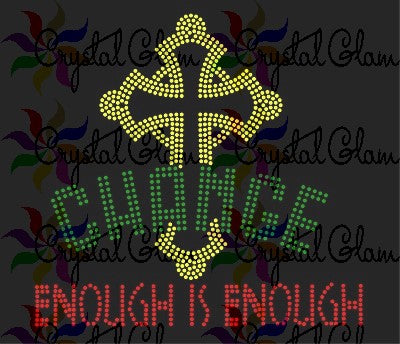 ENOUGH IS ENOUGH - CHANGE CROSS Rhinestone T-shirt