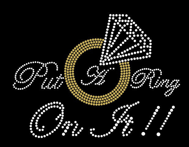 PUT A RING ON IT Download File