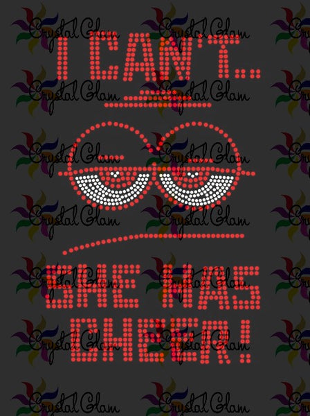 I CAN'T SHE HAS CHEER Rhinestone Download File