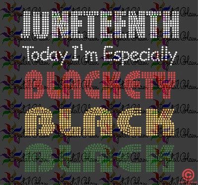 JUNETEENTH BLACKETY BLACK Rhinestone T-shirt