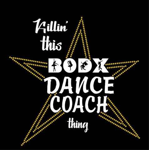 KILLIN' THAT BODX COACH BLING SHIRT