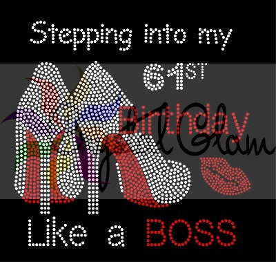 STEPPING INTO MY XX BIRTHDAY HEELS BOSS Rhinestone Transfer