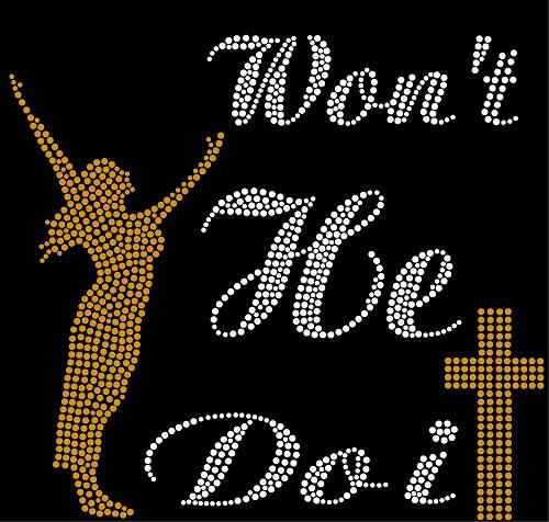 Won't He Do It #2 Rhinestone Transfer