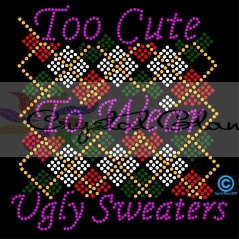 TOO CUTE FOR UGLY SWEATERS Rhinestone Shirt